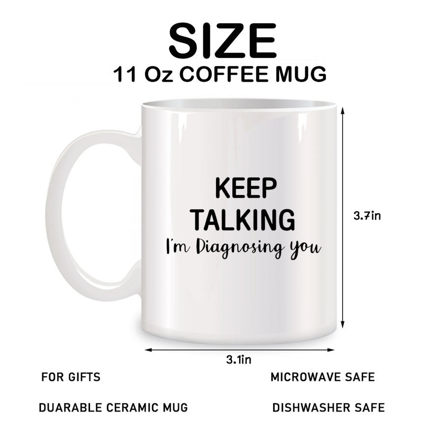 Keep Talking I'm Diagnosing Yo - Coffee Tea Friends review and price