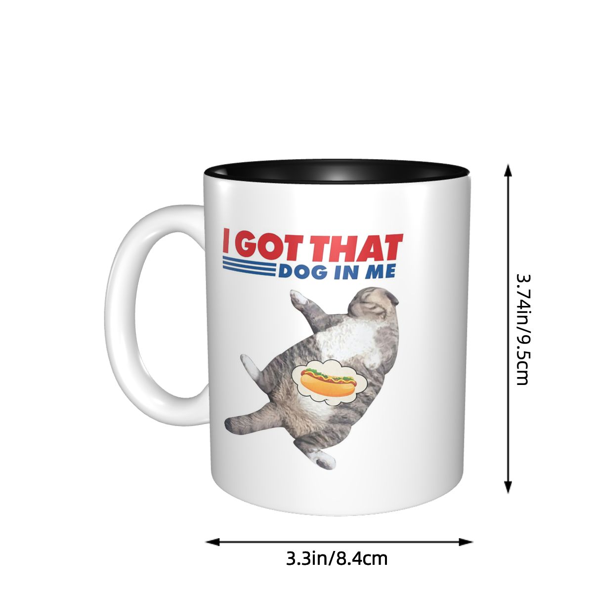 I Got That Dog In Me Mug Funny - Coffee Tea And Me review and price